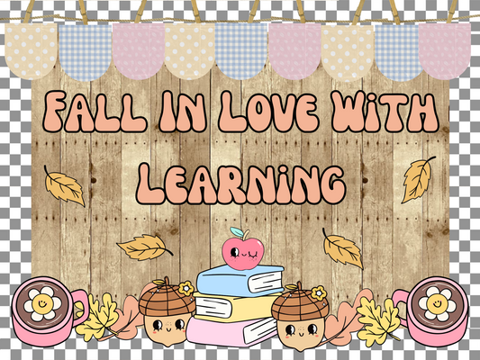 Fall In Love With Learning Classroom Door Decoration Bulletin Board Kit | Bulletin Board Idea | Elementary | PNG for Cricut | Acorn | Leaves