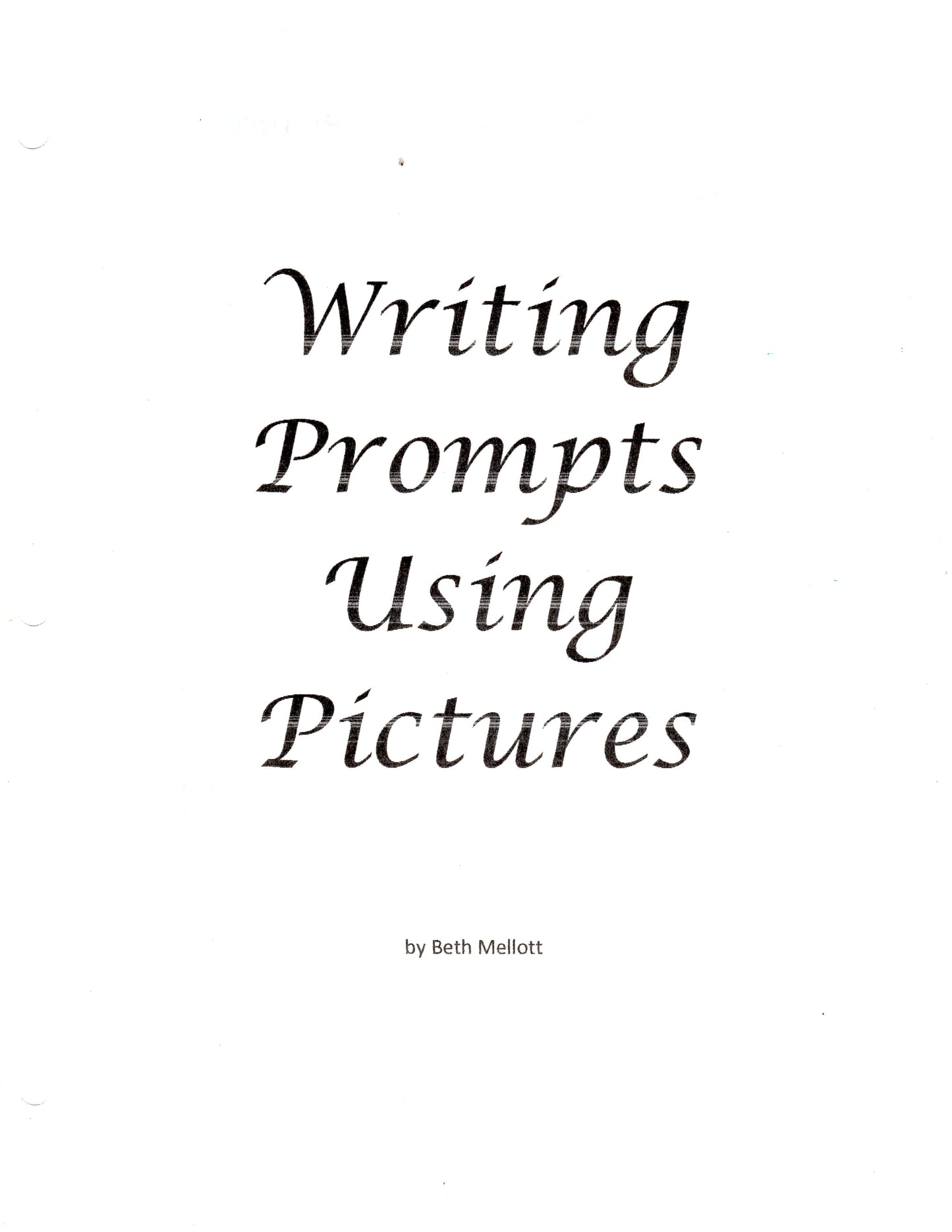 Writing Prompts Using Pictures 45-Page Book