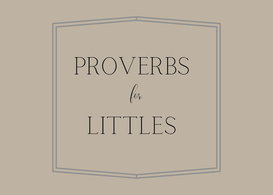 Proverbs for Littles