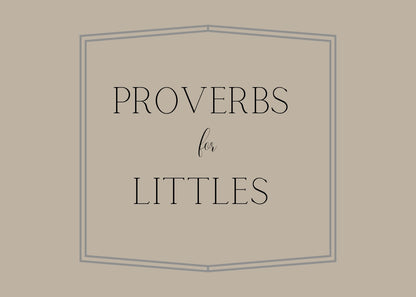Proverbs for Littles